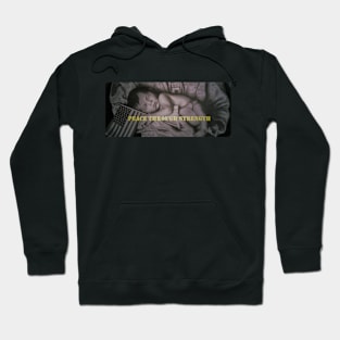 Peace through Strength Hoodie